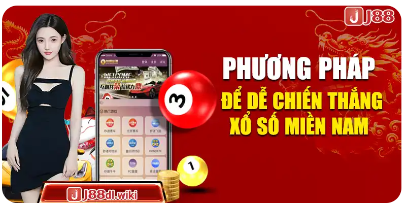 Phương pháp để dễ chiến thắng xổ số miền nam