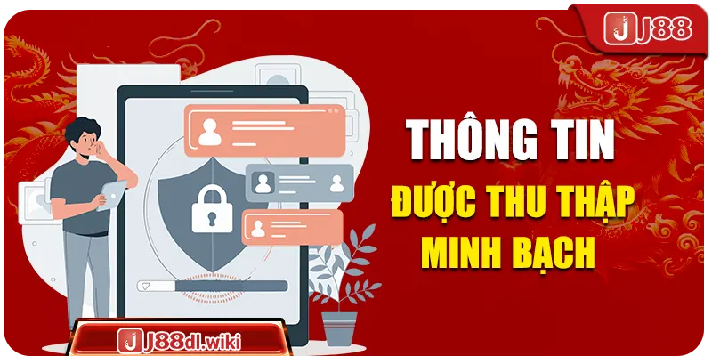 Thông tin được thu thập minh bạch