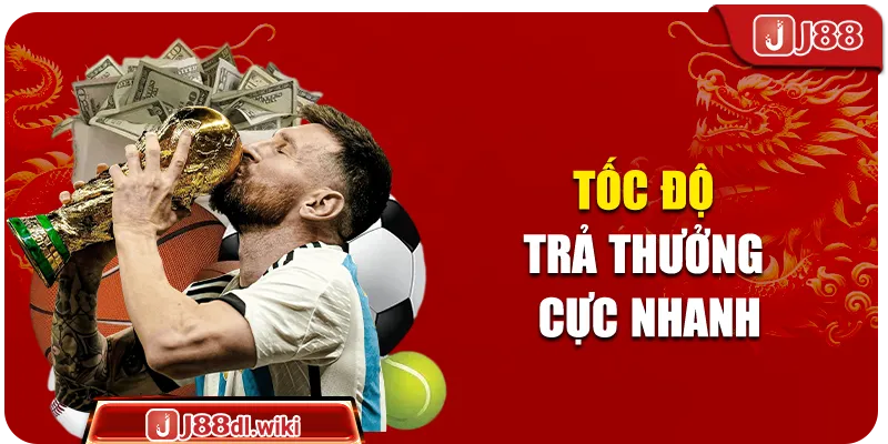 Tốc độ trả thưởng cực nhanh